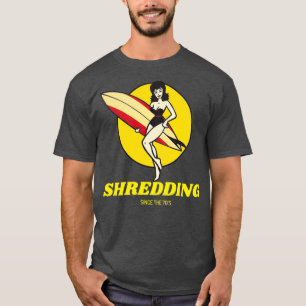 Shredding seit dem 70er T-Shirt