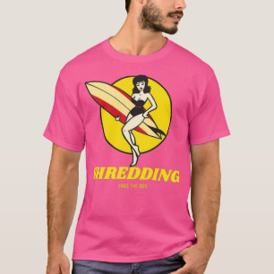 Shredding seit dem 80er T-Shirt