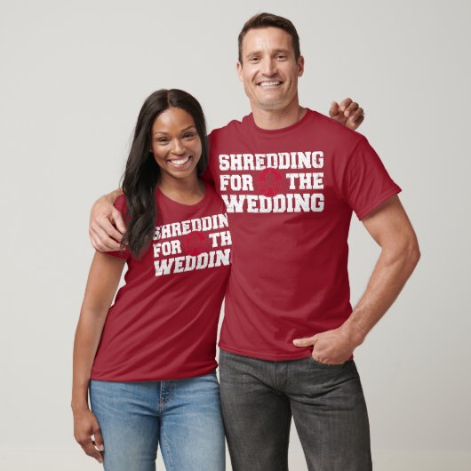 Shredding Sweding Wedding Funny Gym Workout T-Shirt (Unisex)