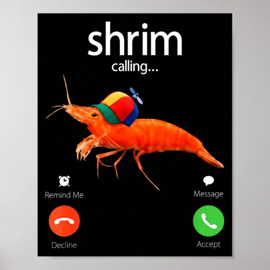 Shrim Is Calling, Misspelled Shrimp Incoming Call  Poster (Vorne)