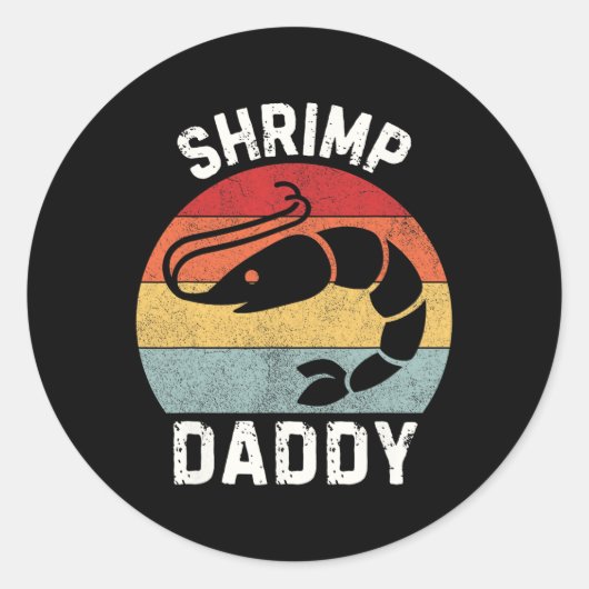 Shrimp Daddy Runder Aufkleber (Vorderseite)