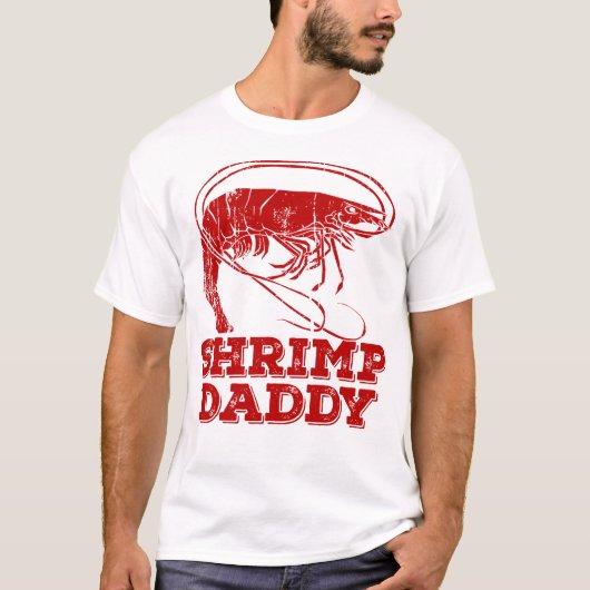 Shrimp Daddy T-Shirt (Vorderseite)