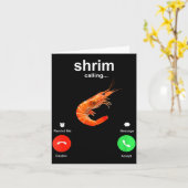 Shrimp Is Calling Funny Meme Mobile Call Karte (Gelbe Blume)