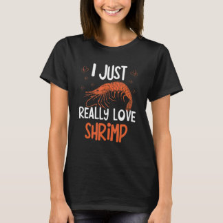 Shrimp Seafood Fan Seafood Whisperer Crab 1 T-Shirt