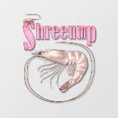Shrimp Shreeump Fensteraufkleber (Blatt)