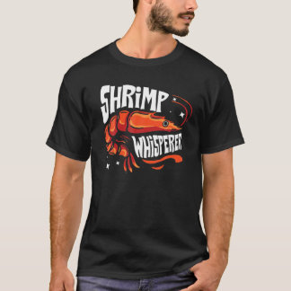 Shrimp Whisperer Geschenk I Liebe gekochte Shrimps T-Shirt