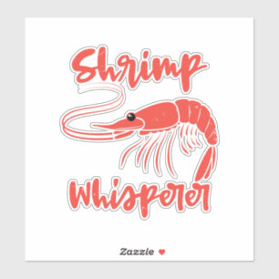 Shrimp Whisperer Seafood Crayfish Hummer Geschenk Aufkleber