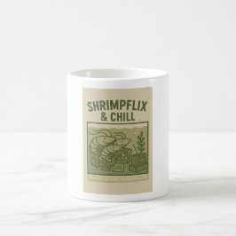 Shrimpflix & Chill - Funny Shrimp Keeper Kaffee Kaffeetasse