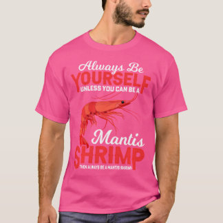 Shrimps Funny Shrimp Fishing Fisherman Shrimp Cutt T-Shirt