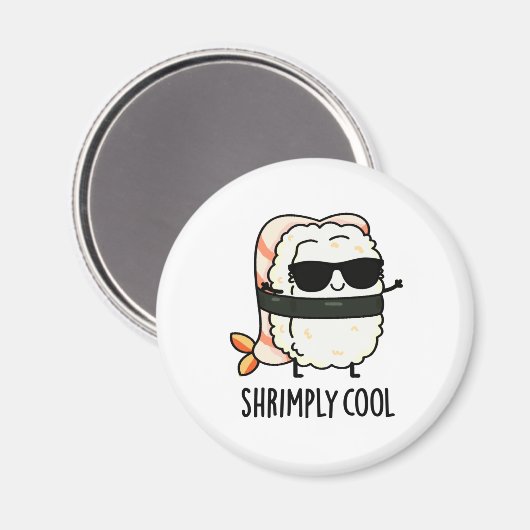 Shrimpy Cool Funny Shrimp Sushi Pun Magnet (Vorderseite/Rückseite)