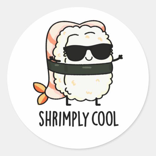 Shrimpy Cool Funny Shrimp Sushi Pun Runder Aufkleber (Vorderseite)