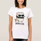 Shrimpy Cool Funny Shrimp Sushi Pun T-Shirt (Vorderseite)