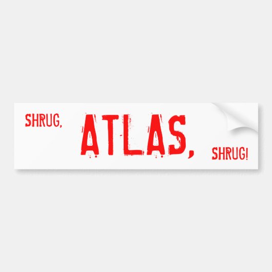 SHRUG, ATLAS, SHRUG! AUTOAUFKLEBER (Vorne)