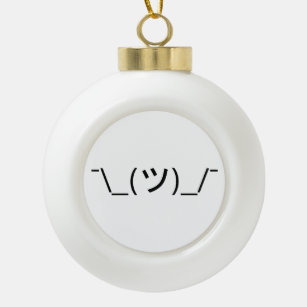 Shrug Emoticon Ø\_(ツ_/ Ø Japanisch Kaomoji Keramik Kugel-Ornament