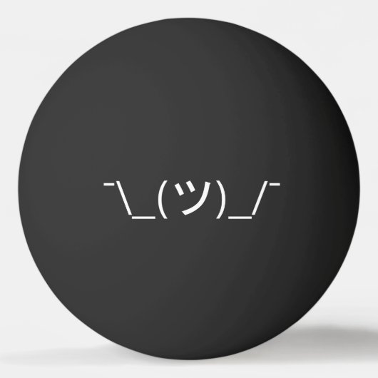 Shrug Emoticon Ø\_(ツ_/ Ø Kaomoji Ping Pon Tischtennisball (Vorderseite)