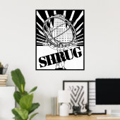 SHRUG-Poster Inspiriert durch das neuartige Atlas- Poster (Heimbüro)