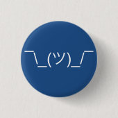 Shruggie Emoticon Button (Vorderseite)