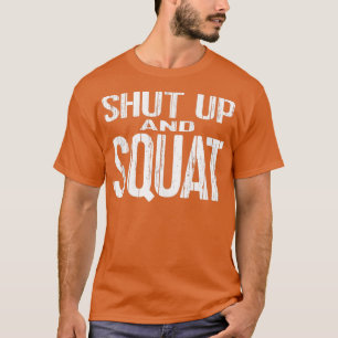 SHU-UP- UND SQUA-Kraftanhebungsgetriebe T-Shirt