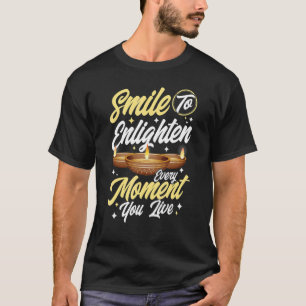 Shubh Deepalawi lächelt, um jeden Moment di zu erl T-Shirt