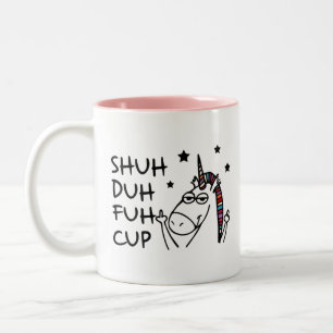 SHUH DUH FUH Cup mit Unicorn Design Spaß Zitat Zweifarbige Tasse
