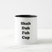 Shuh Duh Fuh Cup Tasse (Zentrum)
