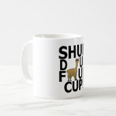 Shuh Duh Fuh lustiges Shirt Schalenalpaka Zitats Kaffeetasse (Vorderseite Links)