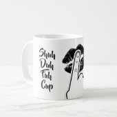 Shuh Duh Fuh Schale - lustig Kaffeetasse (Vorderseite Links)