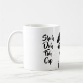 Shuh Duh Fuh Schale - lustig Kaffeetasse (Links)
