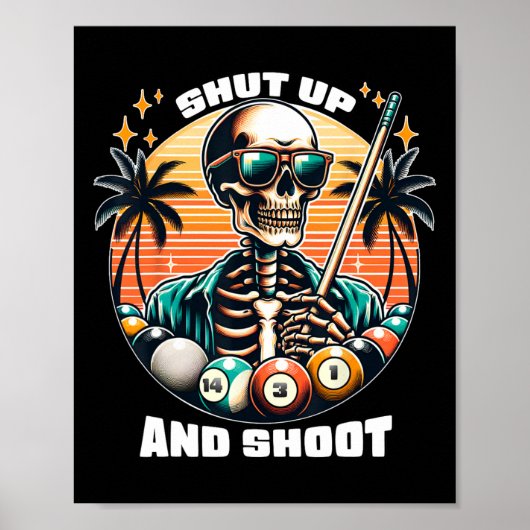 Shup and Shoot Funny Billiard Shirt 9 Ll Pool Poster (Vorne)