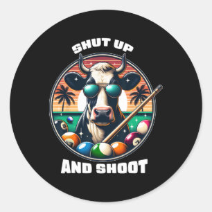 Shup and Shoot Funny Billiard Shirt 9 Ll Pool Runder Aufkleber