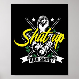 Shup and Shooting Funny Pool Billiard Snooker Gesc Poster