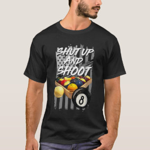 Shup und Shoot Billiard 8 Ball Pool Player T-Shirt