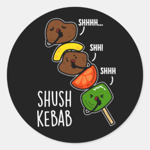 Shush Kebab Funny Food Puff Dark BG Runder Aufkleber