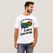 shut lesbian up old man T-Shirt (Vorne ganz)