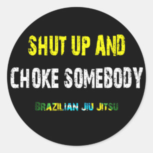 Shut up and Choke Jones - BJJ Sticker