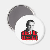 Shut Up Hippie - Richard Nixon Magnet (Vorderseite/Rückseite)