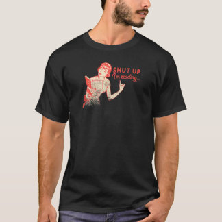 Shut up I m Reading 50 S Hausfrau Bücherladen T-Shirt