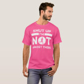 Shut Up I'M Not Almost There Running T-Shirt (Vorne ganz)