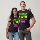 Shut Up Liver Mardi Gras Party 2023_1 T-Shirt (Unisex)