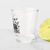 Shut Up Liver, You’re Fine Schnapsglas (Rechts)