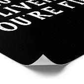 Shut Up Liver Youre Fine Drinking Humor  Poster (Ecke)