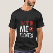 Shut Up, Nick Fuentes , No Platform for Hate T-Shirt (Vorderseite)