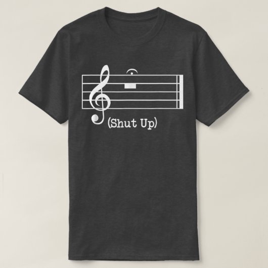 Shut Up Sound Music Note T-Shirt (Design vorne)