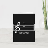 Shut Up Sound Musical Note Funny Music Lovers For Karte (Vorderseite)