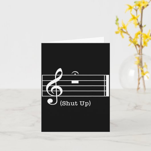 Shut Up Sound Musical Note Funny Music Lovers For Karte (Gelbe Blume)