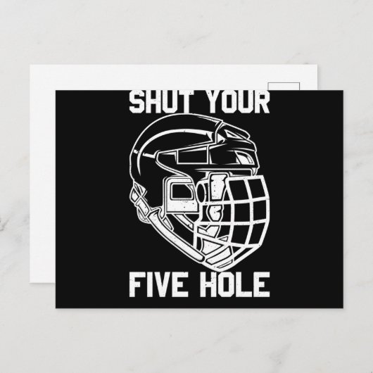 Shut Your Five Hole Hockey Goalie Sport Goalkeeper Postkarte (Vorne/Hinten)