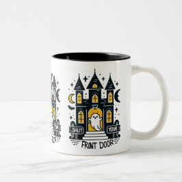 Shut Your Front Door Mug – Glowing Haunted Mansion Zweifarbige Tasse