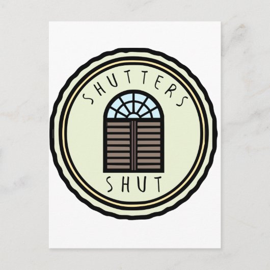 Shutters Shut! Postkarte (Vorderseite)