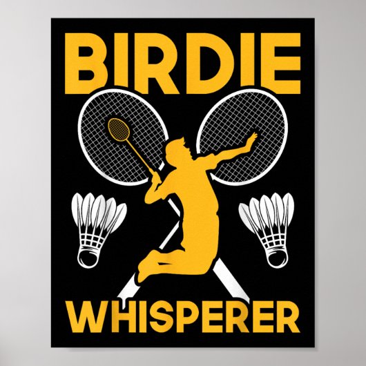 Shuttle Badminton Birdie Flüsterer  Poster (Vorne)