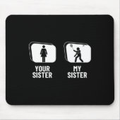 Shuttle deine Schwester, meine Schwester Bruder Fu Mousepad (Vorne)